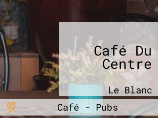 Café Du Centre