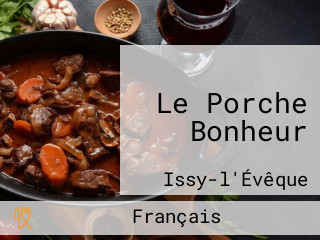 Le Porche Bonheur