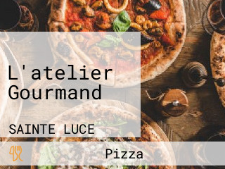 L'atelier Gourmand