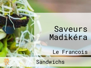 Saveurs Madikéra