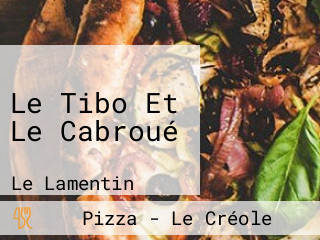 Le Tibo Et Le Cabroué