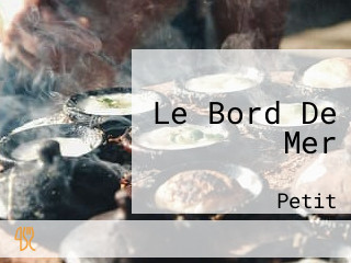 Le Bord De Mer