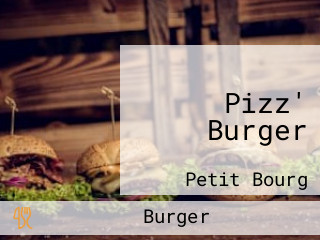 Pizz' Burger