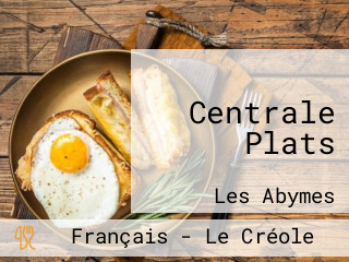 Centrale Plats