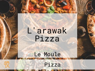 L'arawak Pizza