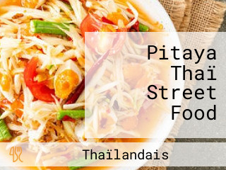 Pitaya Thaï Street Food