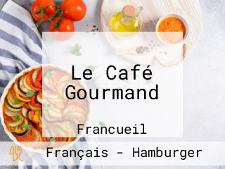 Le Café Gourmand