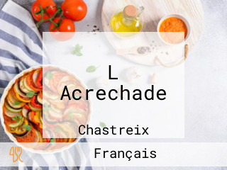 L Acrechade