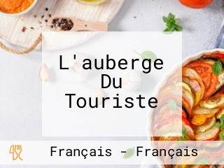 L'auberge Du Touriste