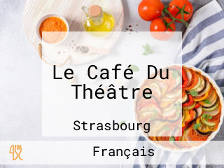 Le Café Du Théâtre