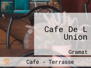 Cafe De L Union