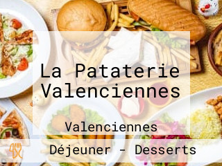 La Pataterie Valenciennes