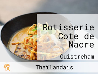 Rotisserie Cote de Nacre