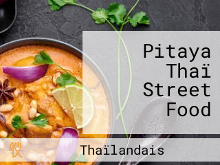 Pitaya Thaï Street Food