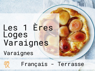 Les 1 Ères Loges Varaignes