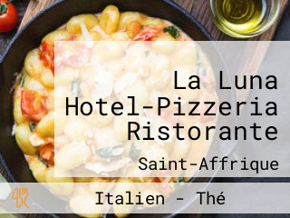 La Luna Hotel-Pizzeria Ristorante