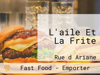 L'aile Et La Frite