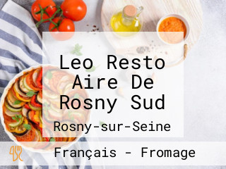 Leo Resto Aire De Rosny Sud