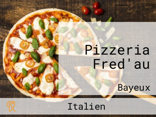 Pizzeria Fred'au