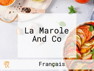 La Marole And Co