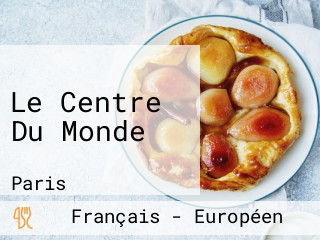 Le Centre Du Monde