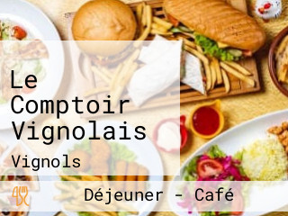 Le Comptoir Vignolais