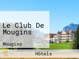 Le Club De Mougins