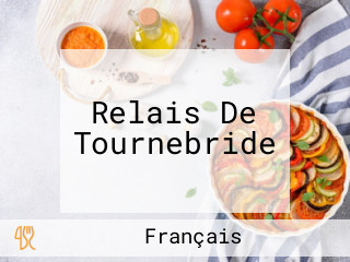 Relais De Tournebride