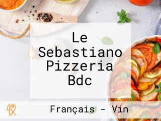 Le Sebastiano Pizzeria Bdc