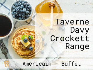 Taverne Davy Crockett Range