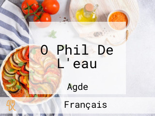 O Phil De L'eau