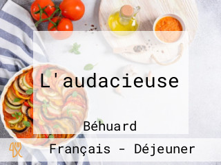 L'audacieuse