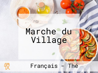 Marche du Village