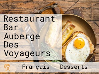 Restaurant Bar Auberge Des Voyageurs