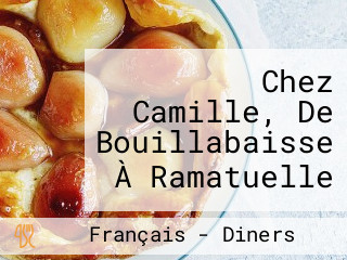 Chez Camille, De Bouillabaisse À Ramatuelle