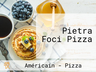 Pietra Foci Pizza