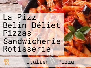 La Pizz Belin Béliet Pizzas Sandwicherie Rotisserie