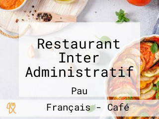 Restaurant Inter Administratif