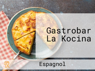 Gastrobar La Kocina