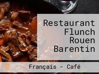 Restaurant Flunch Rouen Barentin