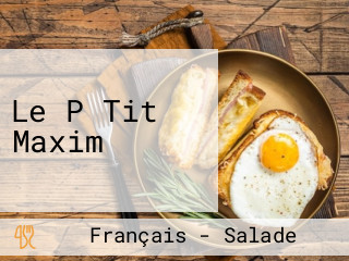 Le P Tit Maxim