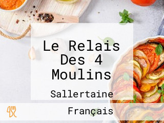 Le Relais Des 4 Moulins