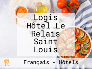 Logis Hôtel Le Relais Saint Louis