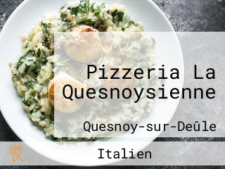 Pizzeria La Quesnoysienne