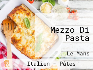 Mezzo Di Pasta