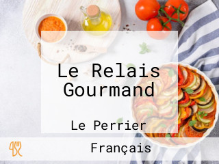 Le Relais Gourmand