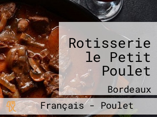 Rotisserie le Petit Poulet