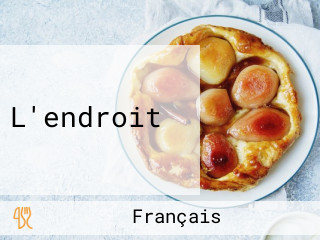 L'endroit