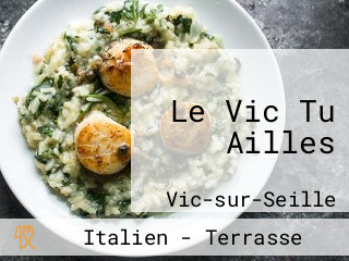 Le Vic Tu Ailles