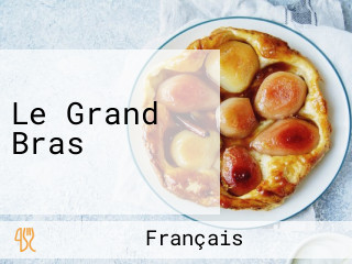 Le Grand Bras